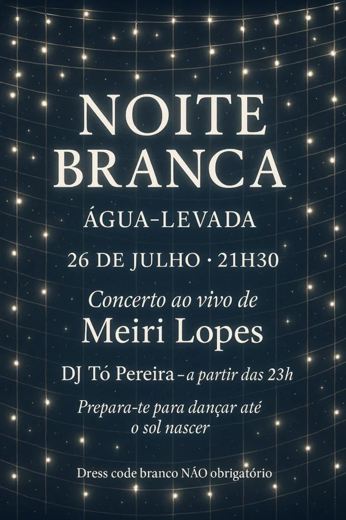 Noite Branca em Água Levada 2025