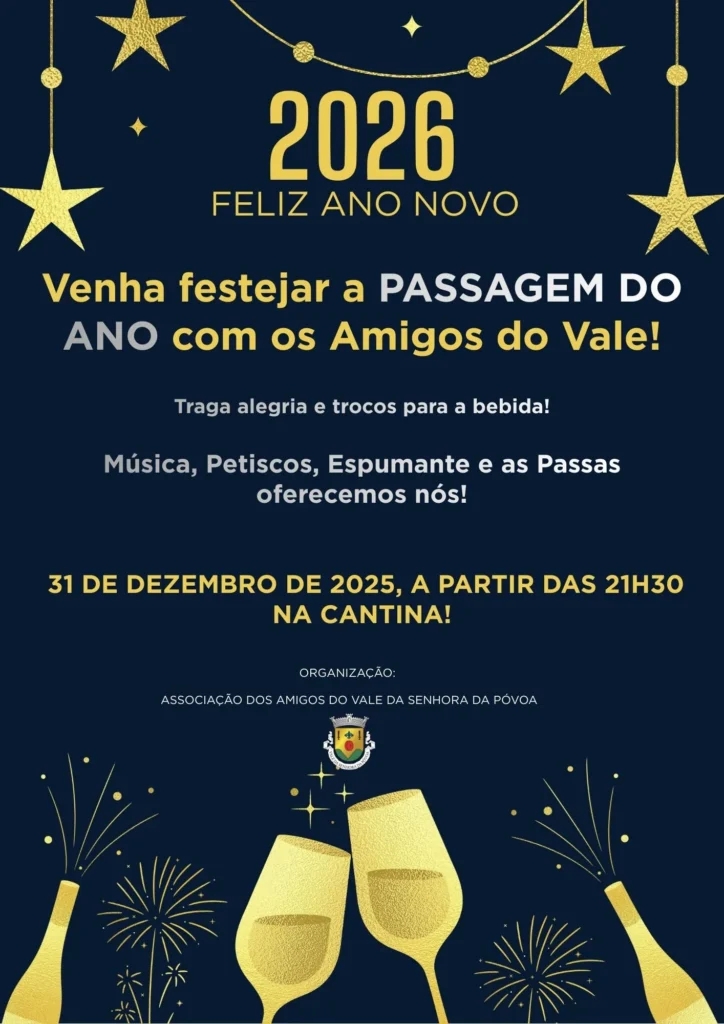 Passagem de Ano de Vale da Senhora da Póvoa 2025