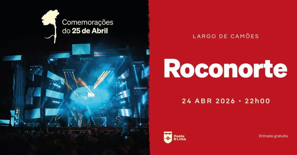 Concertos do 25 de Abril 2026 em Ponte de Lima