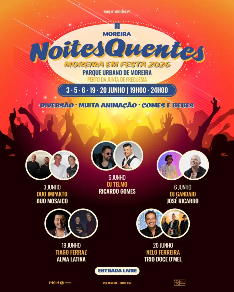 Festas de Moreira, Maia (Noites Quentes) 2026