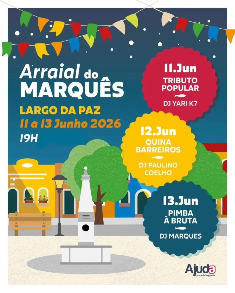 Arraial do Marquês - Ajuda, Lisboa 2026