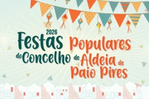 Festas de Aldeia de Paio Pires 2026